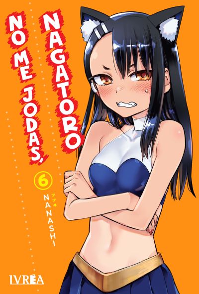 No Me Jodas, Nagatoro 06