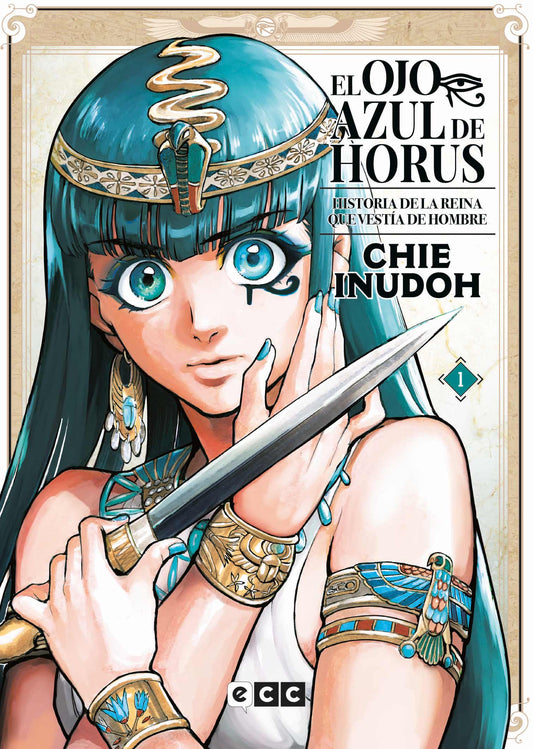 El Ojo Azul De Horus / Historia De La Reina Que Se Vestía De Hombre 01
